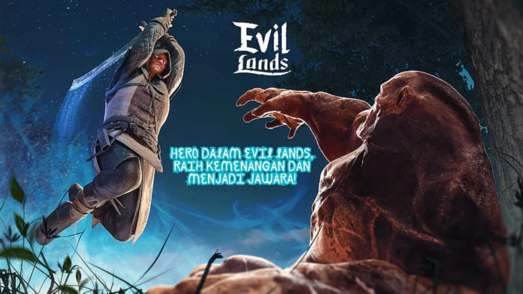 Hero-dalam-Evil-Lands