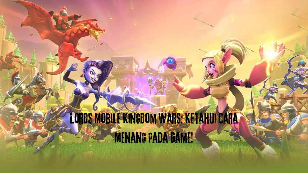 Lords-Mobile-Kingdom-Wars