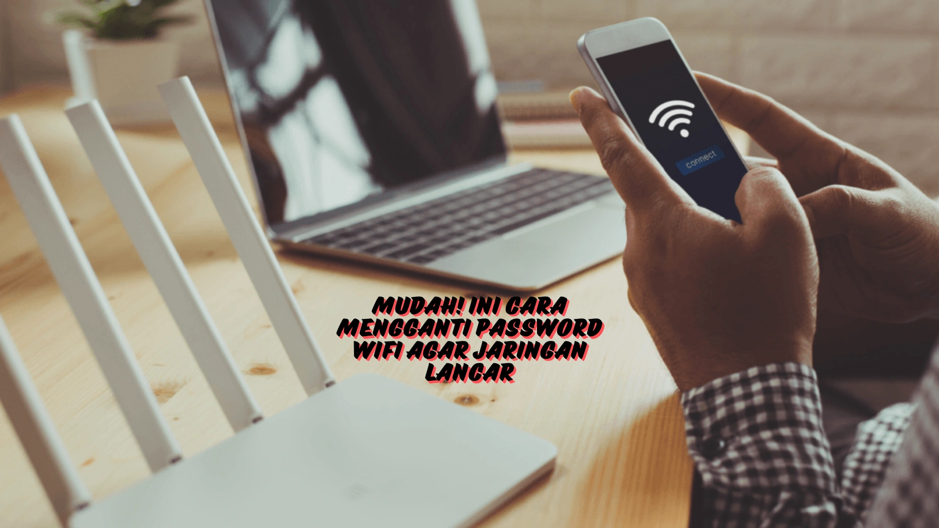 Cara-Mengganti-Password-Wifi