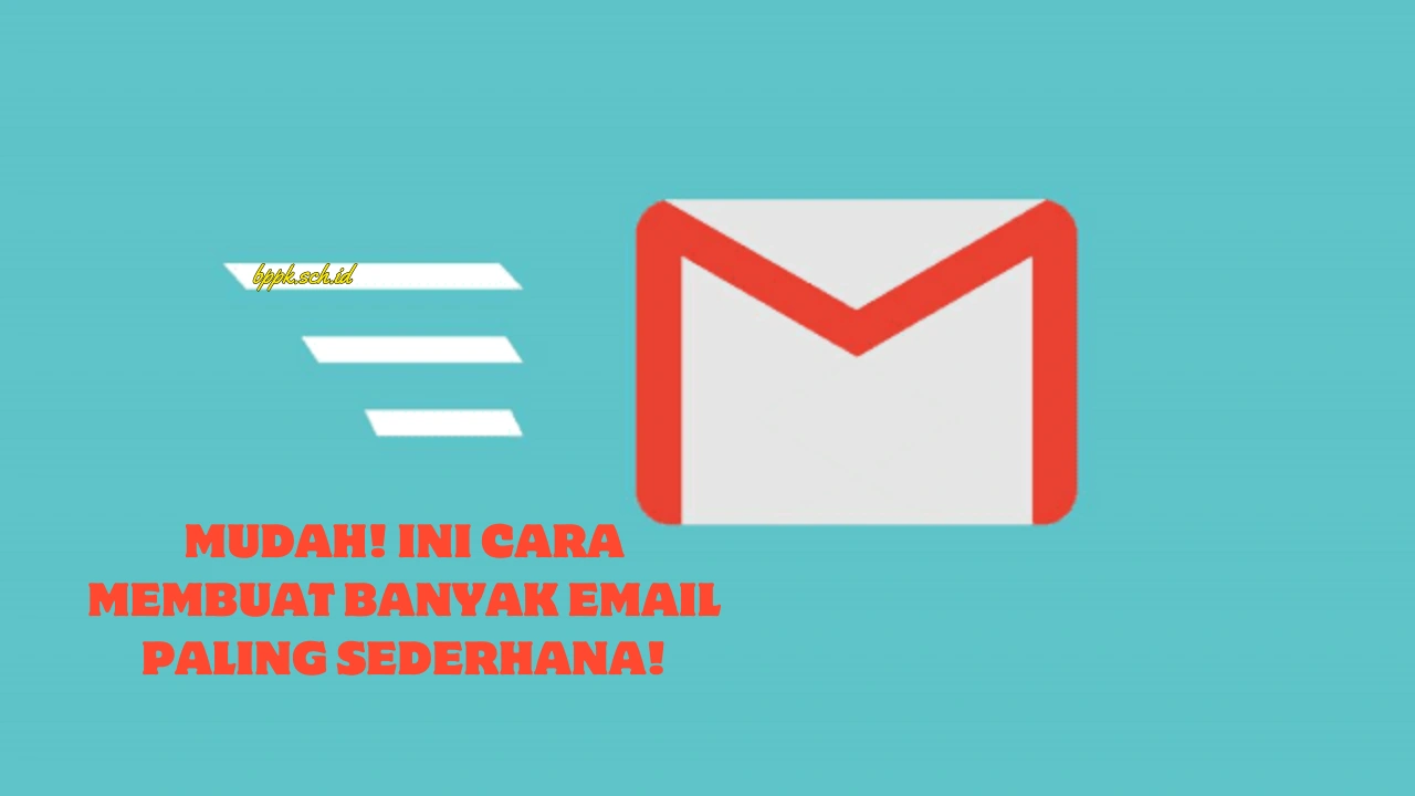 Cara-Membuat-Banyak-Email